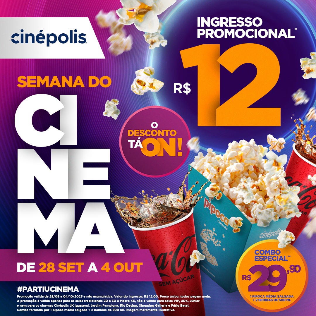 Divulgação da Semana do Cinema no Cinépolis do Cerrado.